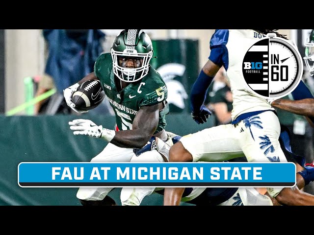 Florida Atlantic at Michigan State | Aug. 30, 2024 | Big Ten Football in 60