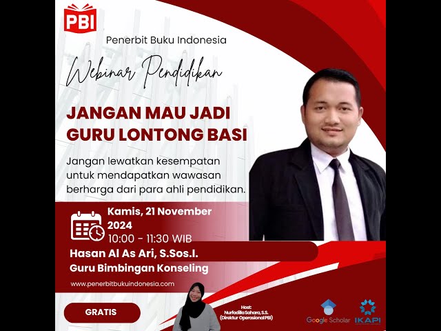 Webinar Penerbit Buku Indonesia "JANGAN MAU JADI GURU LONTONG BASI" Part 1