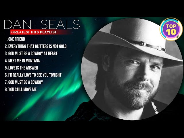 Dan Seals ⭐ Best Country Songs For Relaxing - Relaxing Country Music Playlist