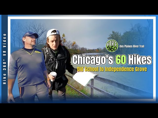 Des Plaines River Trail: Old School to Independence Grove - Chicago's 60 Hikes (Hike 360° VR Video)