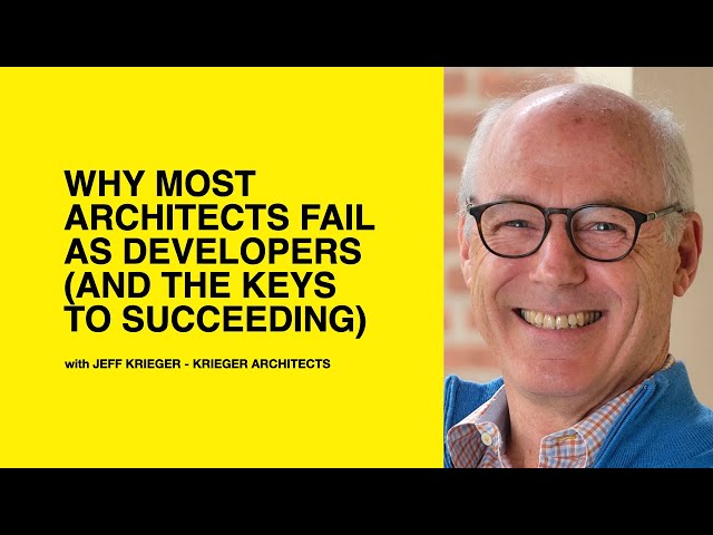 601: Why Most Architects Fail as Developers (And the Keys to Succeeding) with Jeff Krieger