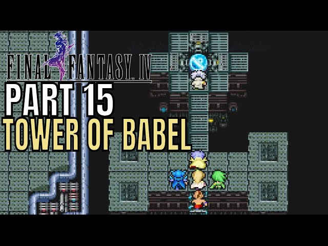 Final Fantasy IV Pixel Remaster Playthrough Part 15 Tower of Babel