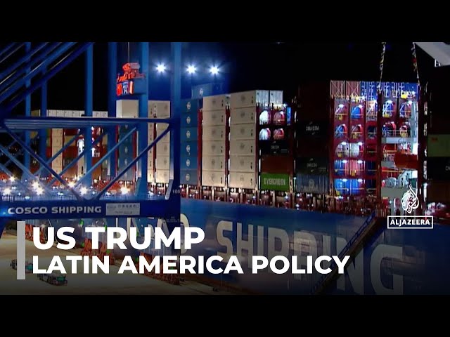 Trump's Latin America policy: Region's leaders brace for administration's agenda