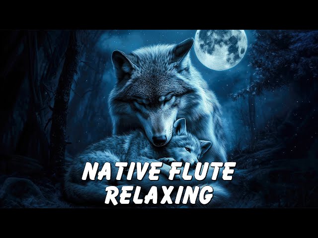 Echoes of the Night - Native American Flute Music to Heal All Calm the Mind, Body, Soul and Spirit