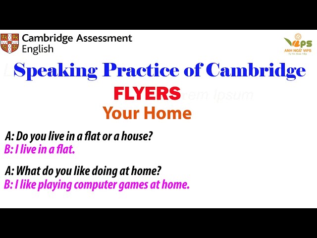 Speaking Practice - FLYERS - Your Home