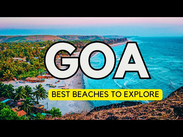 Top 5 Best beaches to explore in Goa | Beaches to visit in Goa | Goa Tourism  | ABOVE CREATED