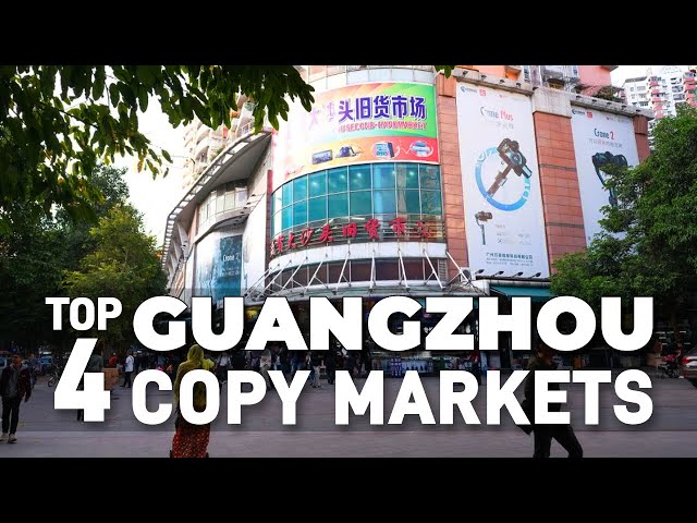 Top 4 Guangzhou Market To Buy Replica Products