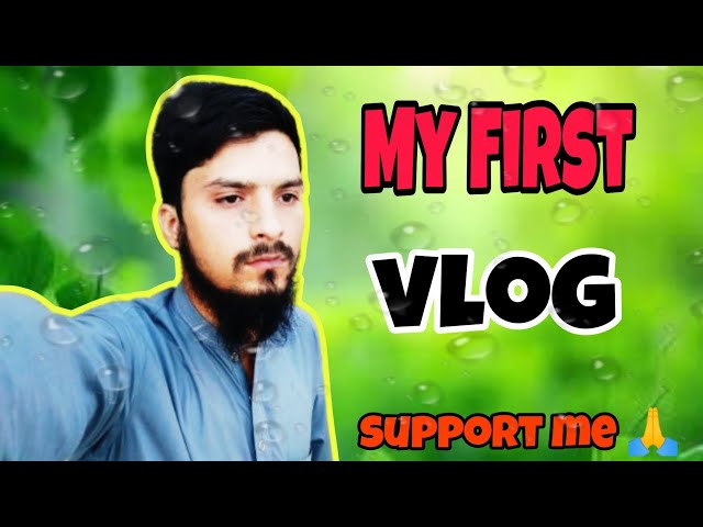 My First Vlog 2024 | My First Video on YouTube |waseem vlogs