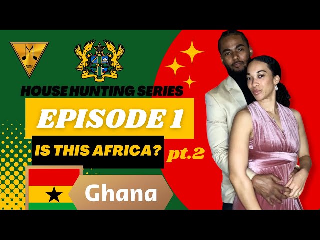 House Hunting in Africa Episode 1 PT.2