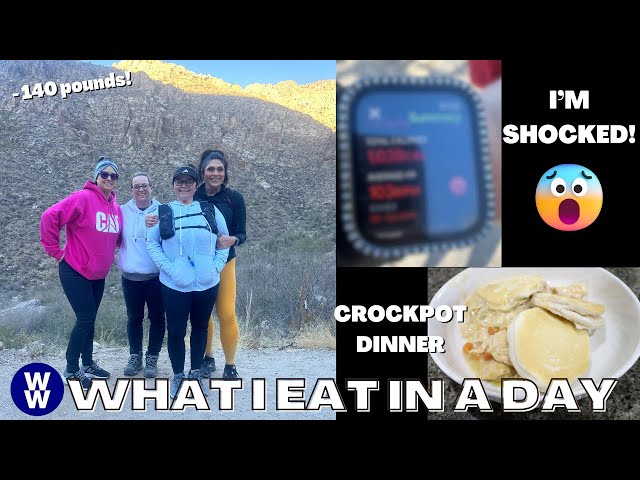 WHAT I EAT IN A DAY ON WW TO LOSE 140 POUNDS - I'M SHOCKED🤯 - 8 MILE HIKE - CROCKPOT CHICKEN POT PIE