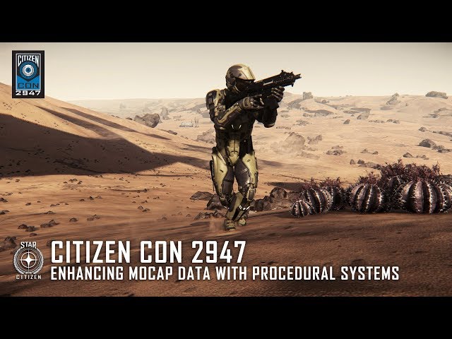 STAR CITIZEN: CitizenCon 2947 - Enhancing Mocap Data with Procedural Systems