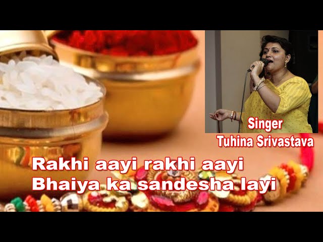 Rakhi ayi bhaiya ka sandesha layi /Tuhina Srivastava #GharParRahenGharParSunen #Song220