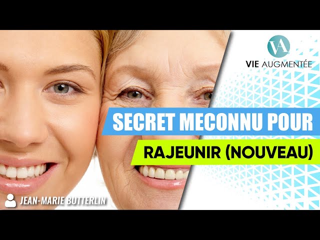 Secret Méconnu Pour Rajeunir