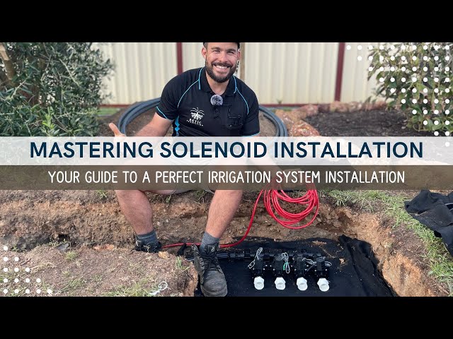 Mastering Solenoid Installation: Your Guide to a Perfect Irrigation System Installation