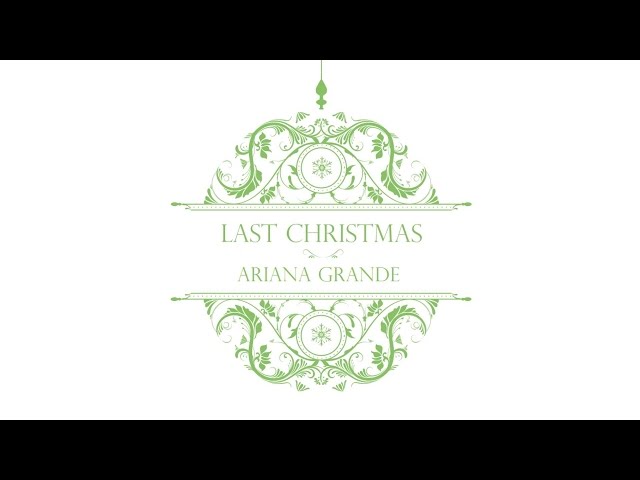 Ariana Grande - Last Christmas (Audio)