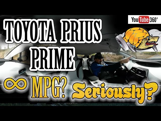 Toyota Prius Prime Plug-In Hybrid MPG Drive - Infinite MPG? Seriously? 360º VR