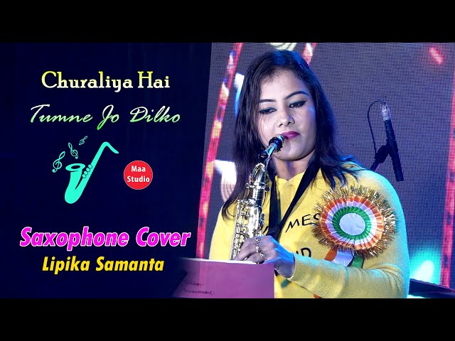 Saxophone Queen - Lipika Samanta // Chura Liya Hai Tumne Jo Dil Ko // Maa Studio