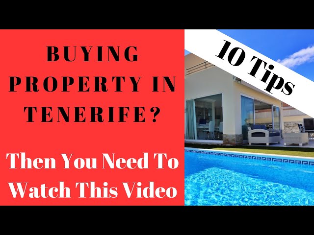 10 things you should know before buying a property in Tenerife Spain - Full Video