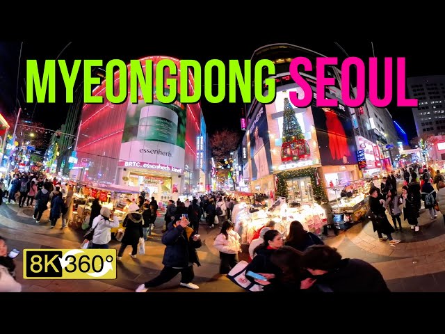 Seoul Myeongdong 360° VR Night Walking Tour: A Virtual Reality Experience