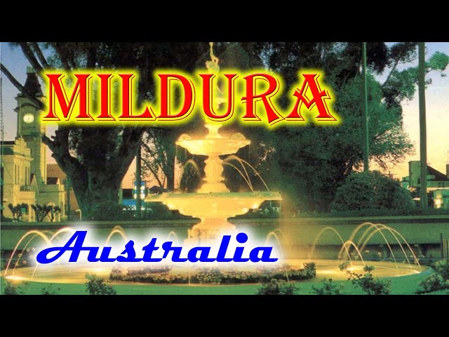 Old photos of Mildura, Victoria, Australia