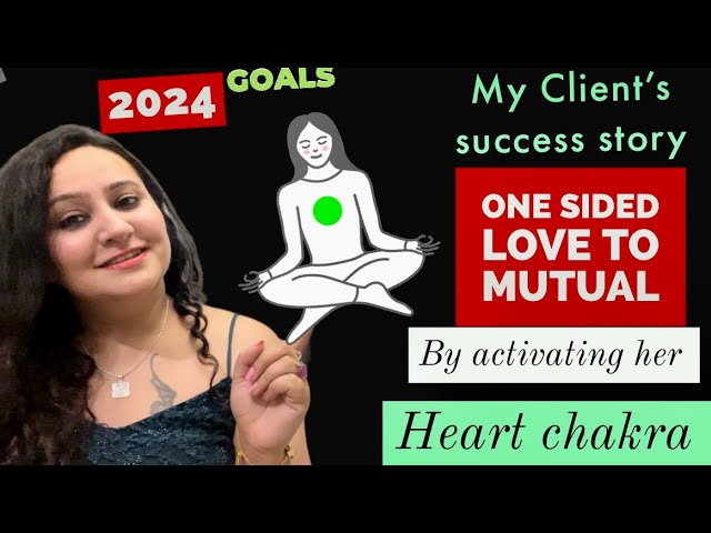 If in "One sided love"?| Activate your Heart Chakra to manifest your sp| New Year Resolution 2024