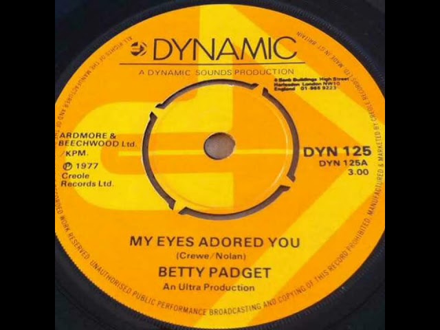 Betty Padget  - My Eyes Adored You