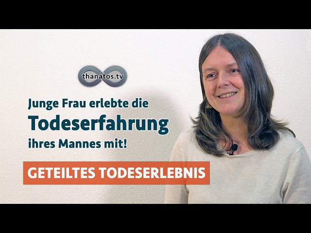 Junge Frau erlebte die Todeserfahrung ihres Mannes mit | Sarah Friederichs „geteiltes Todeserlebnis“