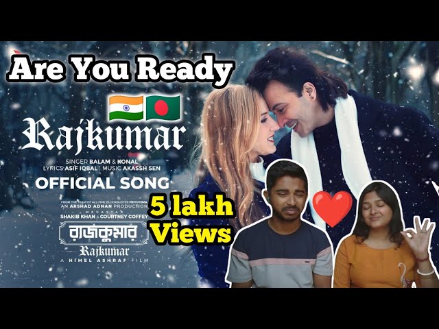 Indian Couple Reaction On | RAJKUMAR full Song (রাজকুমার) | Shakib Khan | Balam | Konal |