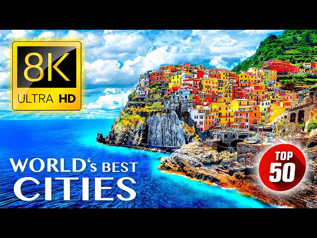 TOP 50 • Most Beautiful CITIES in the World 8K ULTRA HD