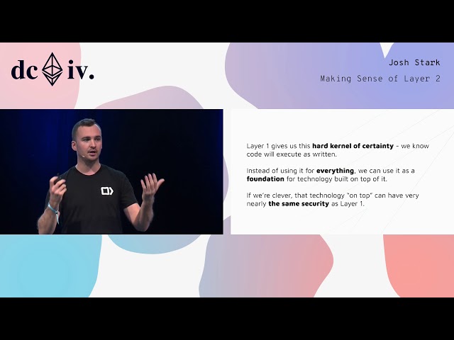 Making Sense of Layer 2 by Josh Stark (Devcon4)