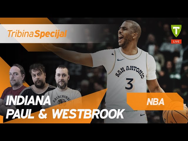 Paul, Westbrook, Indiana & VHR | Tribina NBA