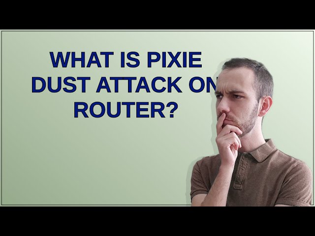 Security: What is Pixie dust attack on router?