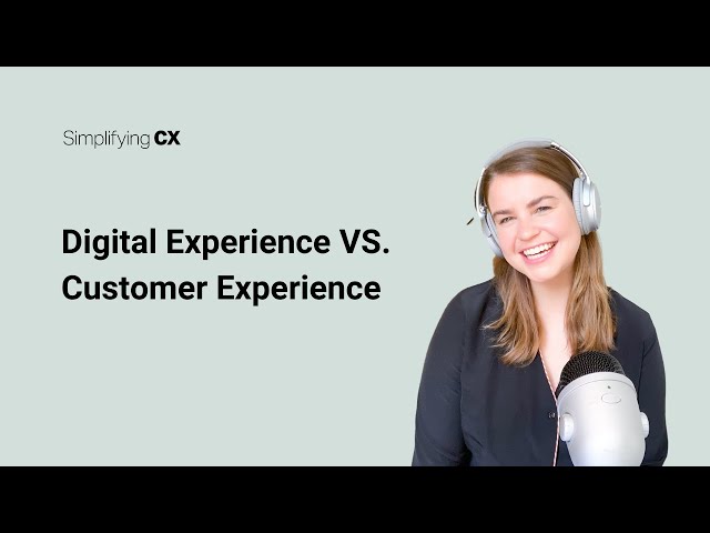 What's The Difference Between Digital Experience and Customer Experience?