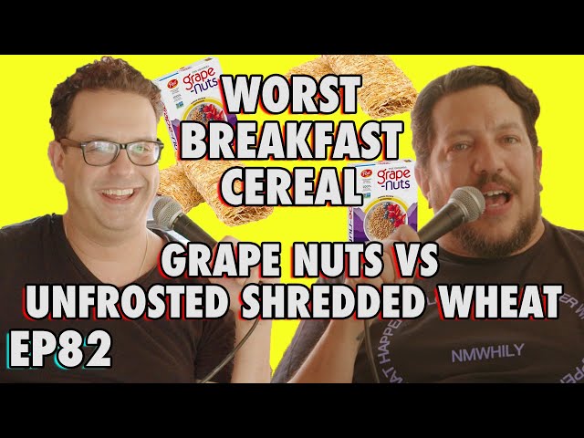 What's WORSE: Grape Nuts vs Unfrosted Shredded Wheat | Sal Vulcano & Joe are Taste Buds  |  EP 82