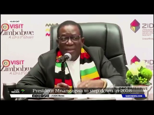 Zimbabwean President Emmerson Mnangagwa to step down in 2028, says he will not run for third term