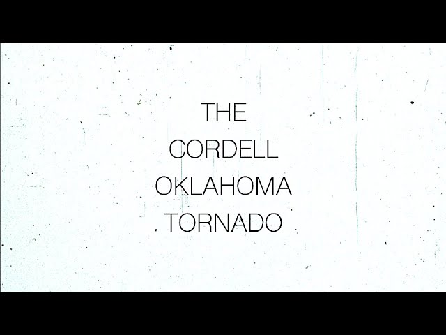 Roy Britt and the Cordell, Oklahoma Tornado, May 22, 1981