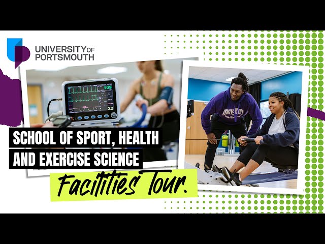 School of Sport, Health and Exercise Science Facilities Tour - University of Portsmouth