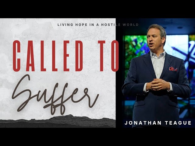 Jonathan Teague | Called To Suffer | Prestonwood Baptist Church | Plano Campus