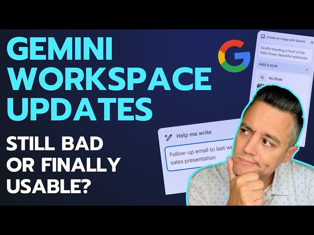 Gemini Workspace Updates: What's New & What Still Needs Work