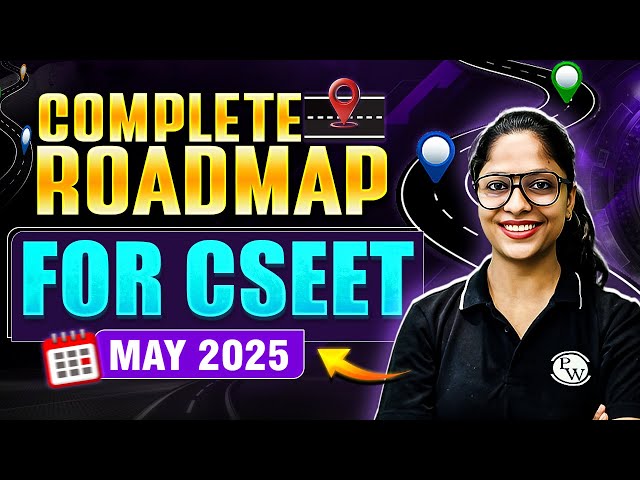 Complete Roadmap | CSEET May 2025 🔥