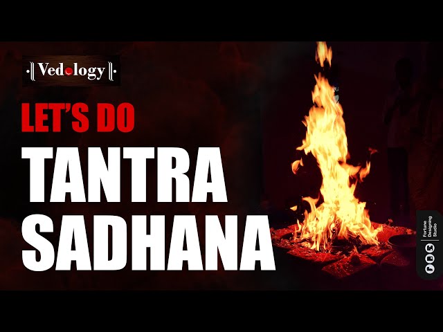 Let’s do Tantra Sadhana | Parakh Om Bhatt