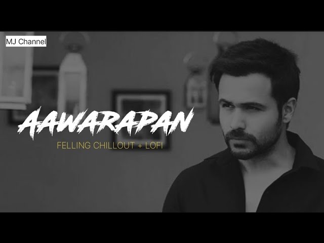 Awarapan Mashup | Feeling Chillout Mashup | #mashup 2024#trending #viral #love #video #awarapan