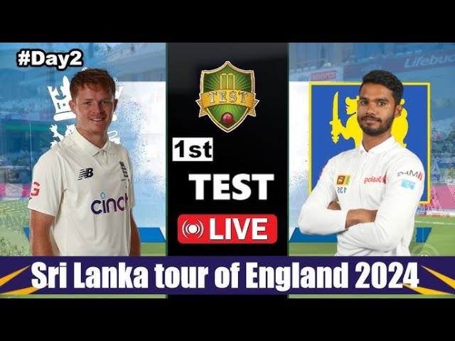 Sri Lanka vs England 1 Test match live