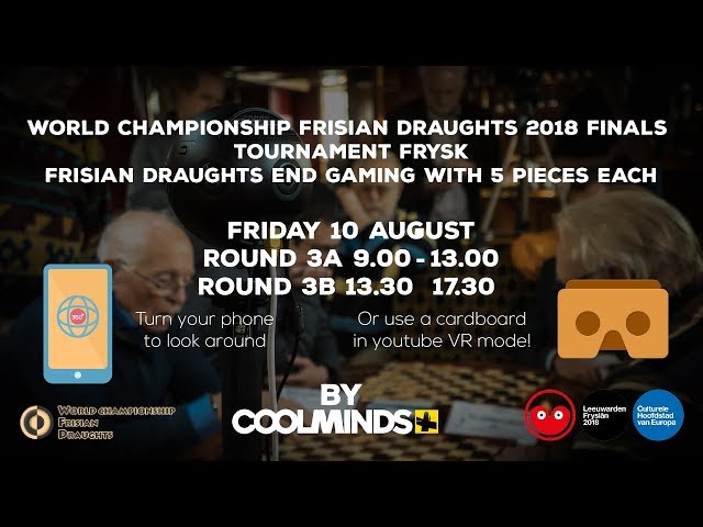 VR 360 livestream WC Frisian Draughts 2018 Finals - FRYSK!