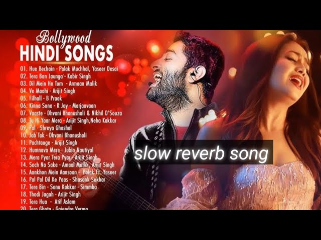 Bollywood New Song | arjit Singh Atif Aslam Songs | Hindi song (slow reverb) Lofi music |