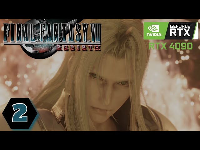 Final Fantasy VII Rebirth Gameplay Walkthrough on PC with RTX 4090 Part 2