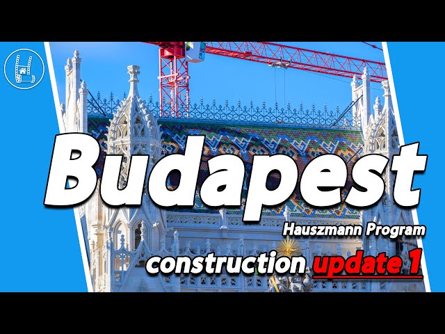 Budapest - Hauszmann Program - construction update 1 🇭🇺♥️ 4K