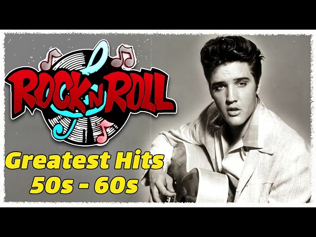 Roll and Roll 50s 60s 🎻 Best Classic Rock and Roll Of 50s 60s🔥Chuck Berry, Elvis Presley, Bill Haley