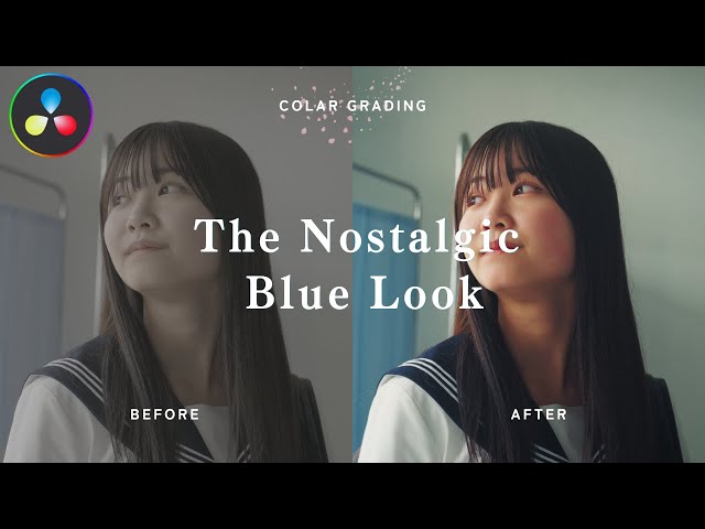 How to Color Grade Like a  Nostalgic Blue Film Look