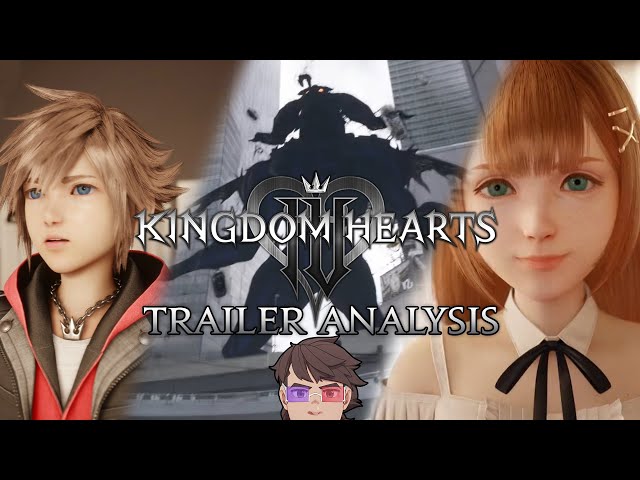 A KZXcellent Analysis & Discussion of the Kingdom Hearts IV Reveal Trailer